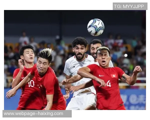 中国香港与黎巴嫩足球对决结果揭晓精彩瞬间回顾与分析